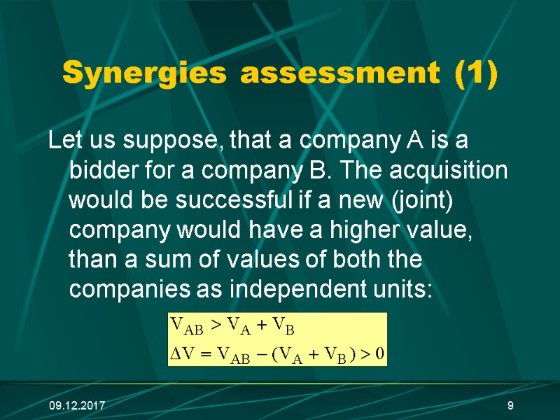 09.12.2017 9 Synergies assessment (1) Let us suppose, that a company А is a